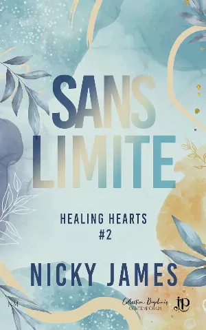 Nicky James - Healing Hearts, Tome 2 : Sans limite